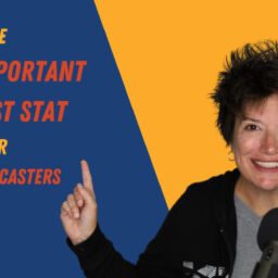 The Most Important Podcast Stat for New Podcasters